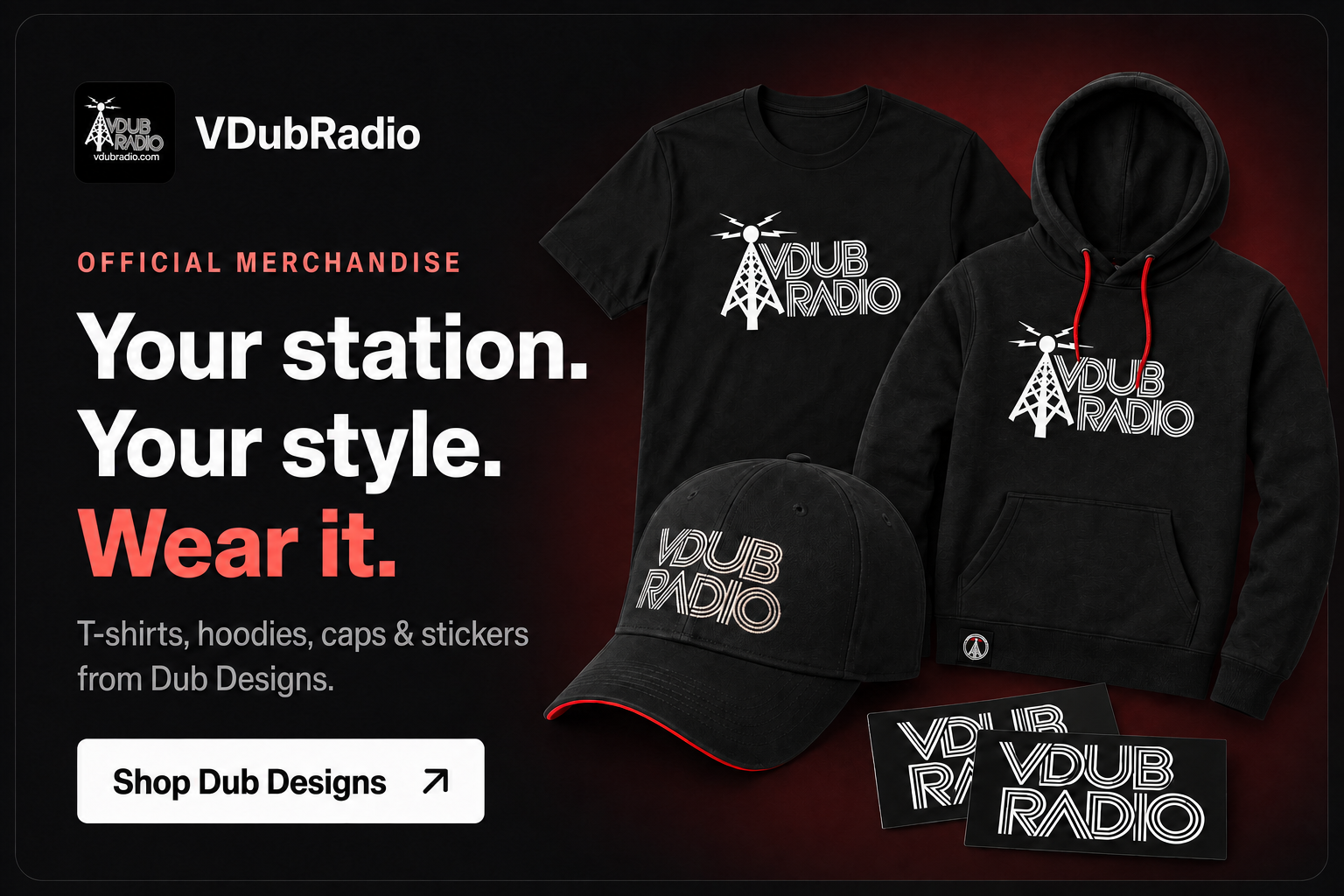 VDubRadio official merchandise. Your station. Your style. Wear it. VDubRadio T-shirts, hoodies, caps and stickers from Dub Designs. Shop Dub Designs.